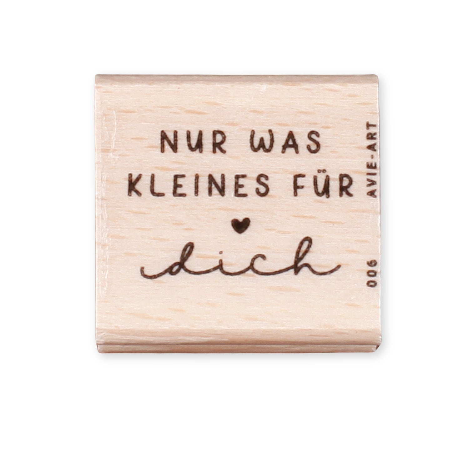 Stempel &quot;Nur was Kleines für dich&quot;